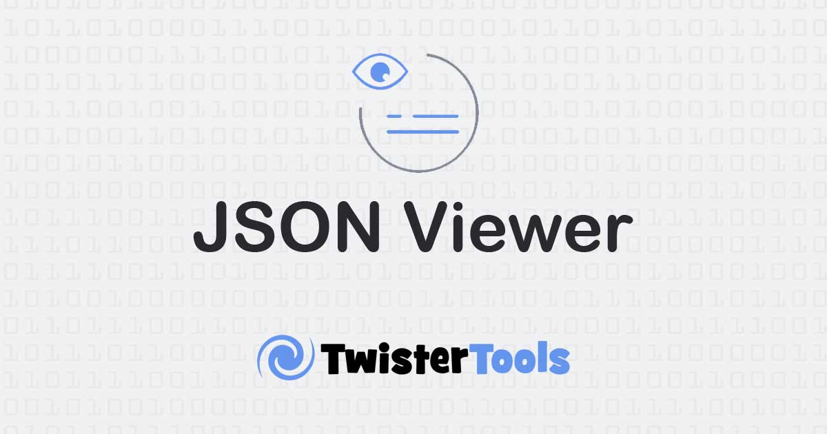 JSON Viewer - TwisterTools - Awesome Free Online Tools
